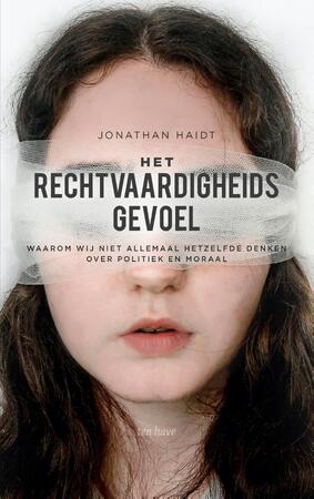 Het rechtvaardigheidsgevoel - Jonathan Haidt Het rechtvaardigheidsgevoel - Jonathan Haidt