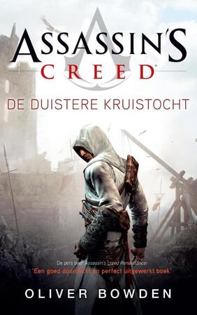 Assassin's Creed - De duistere kruistocht (3) - Oliver Bowden Assassin's Creed - De duistere kruistocht (3) - Oliver Bowden