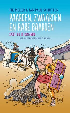 Paarden zwaarden en rare baarden - Fik Meijer, Jan Paul Schutten Paarden zwaarden en rare baarden - Fik Meijer, Jan Paul Schutten