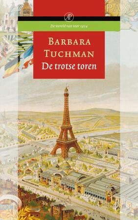 De trotse toren - Barbara Tuchman De trotse toren - Barbara Tuchman