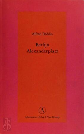 Berlijn Alexanderplatz - Alfred Döblin, Nico Rost Berlijn Alexanderplatz - Alfred Döblin, Nico Rost