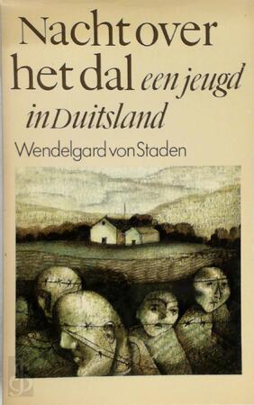 Nacht over het dal - Wendelgard Von Staden, Tine Vroom, Floris B. Bakels, Marion Dönhoff
