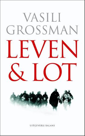 Leven & Lot - Vasili Grossman Leven & Lot - Vasili Grossman