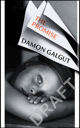 The promise - Damon Galgut The promise - Damon Galgut