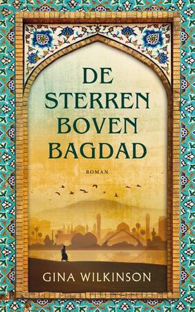 De Sterren boven Bagdad - Gina Wilkinson
