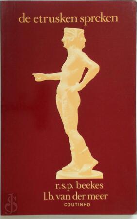 De Etrusken spreken - R.S.P. / MEER L.B. van der Beekes