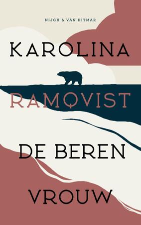 De berenvrouw - Karolina Ramqvist
