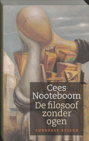 De filosoof zonder ogen - Cees Nooteboom De filosoof zonder ogen - Cees Nooteboom