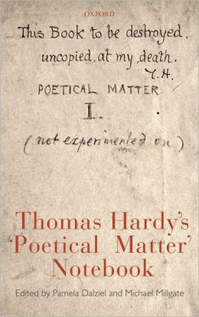 Thomas Hardy's 'Poetical Matter' Notebook - Pamela [editor] Dalziel, Michael [editor] Millgate