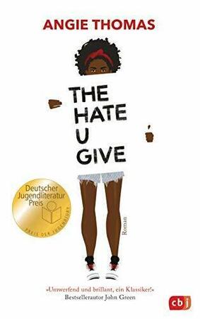 The Hate U Give - Angie Thomas The Hate U Give - Angie Thomas