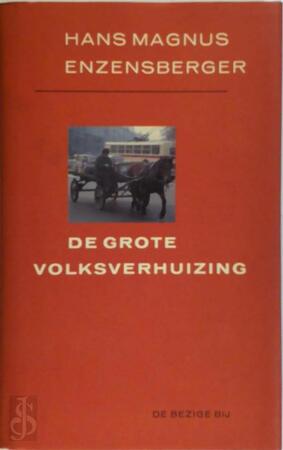 De grote volksverhuizing - Hans Magnus Enzensberger, Marion Offermans De grote volksverhuizing - Hans Magnus Enzensberger, Marion Offermans