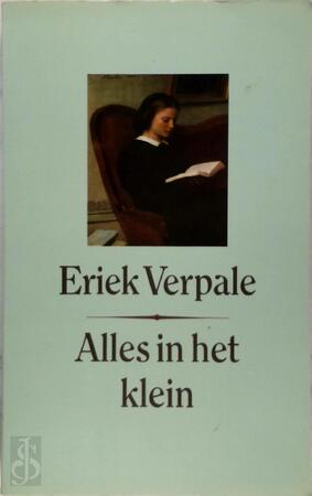 Alles in het klein - Eriek Verpale Alles in het klein - Eriek Verpale