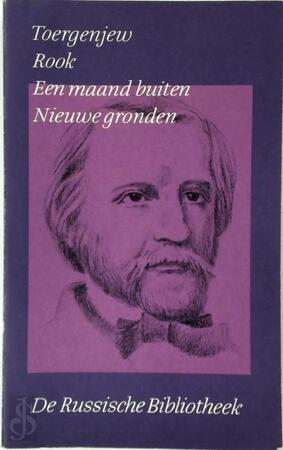 Verzamelde werken deel IV - Rook, Een maand buiten, Nieuwe gronden - Ivan Toergenjew