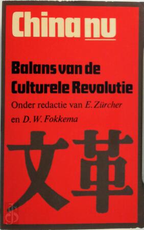 China nu balans culturelerevolutie - E. Zurcher, D.W. Fokkema