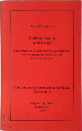 Cadavre exquis te Miavoye - Henri-Floris Jespers, Paul van Ostaijen Cadavre exquis te Miavoye - Henri-Floris Jespers, Paul van Ostaijen