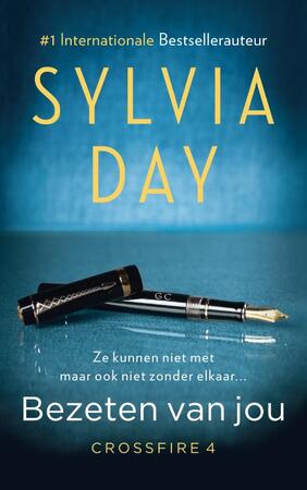 Crossfire 4 : Bezeten van jou - Sylvia Day Crossfire 4 : Bezeten van jou - Sylvia Day
