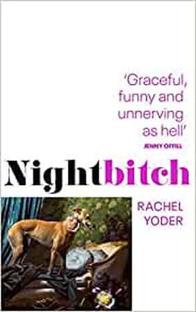 Nightbitch - Rachel Yoder Nightbitch - Rachel Yoder