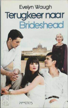 Terugkeer naar Brideshead - Evelyn Waugh Terugkeer naar Brideshead - Evelyn Waugh