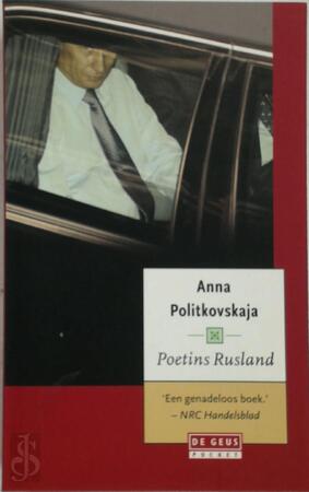 Poetins Rusland - Anna Politkovskaja