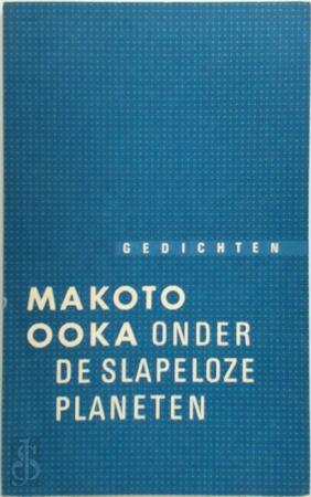 Onder de slapeloze planeten - Makoto Ooka