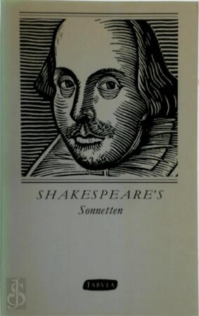 Shakespeare's sonnetten - William Shakespeare, Jan Jonk Shakespeare's sonnetten - William Shakespeare, Jan Jonk