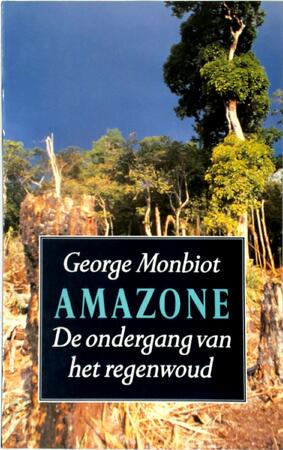 Amazone - George Monbiot, Inge Kok