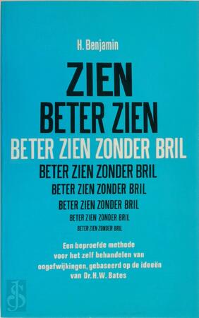 Beter zien zonder bril - H. Benjamin, J.H.S. van Doorn Beter zien zonder bril - H. Benjamin, J.H.S. van Doorn