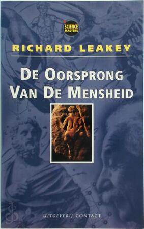 De oorsprong van de mensheid - Richard Leakey, Fieke Lakmaker, Asterisk*