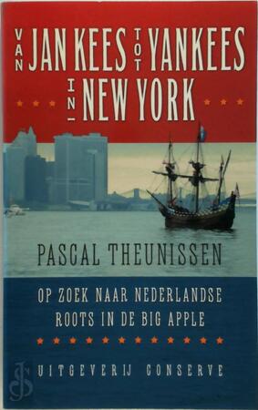 Van Jan Kees tot Yankees in New York - Pascal Theunissen