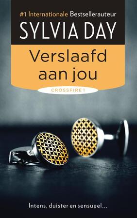 Verslaafd aan jou - Sylvia Day Verslaafd aan jou - Sylvia Day