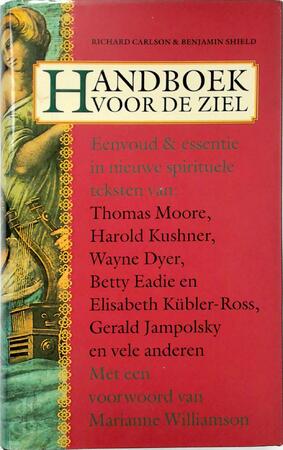 Handboek voor de ziel - Richard Carlson, Benjamin Shield, Kaja van Grieken