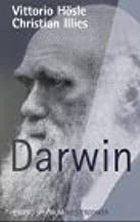 Darwin - Vittorio Hösle, Christian Illies