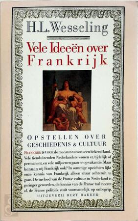 Vele Ideeën over Frankrijk - H.L. Wesseling