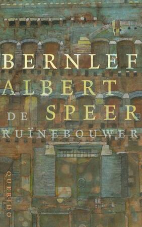 Albert Speer de ruinebouwer - Bernlef Albert Speer de ruinebouwer - Bernlef