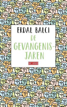 De gevangenisjaren - Erdal Balci De gevangenisjaren - Erdal Balci