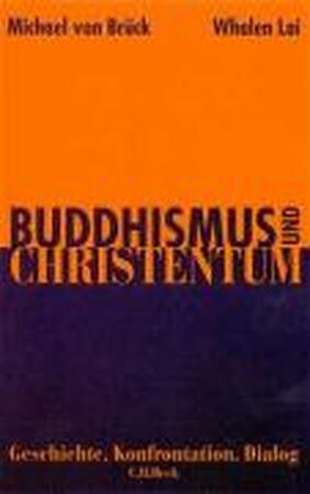Buddhismus und Christentum. Sonderausgabe - Michael von Brück