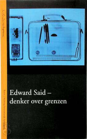 Edward Said - Denker over de grenzen - Said