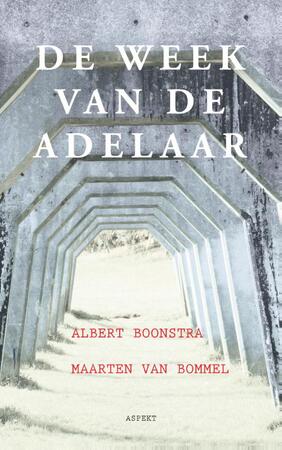 De week van de adelaar - Maarten van Bommel, Albert Boonstra De week van de adelaar - Maarten van Bommel, Albert Boonstra