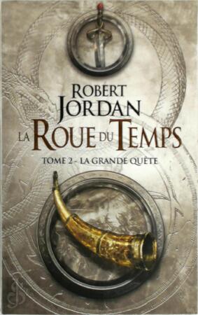 La Roue du Temps Tome 2 - La grande quête - Robert Jordan
