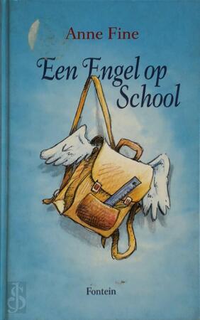 Een engel op school - Anne Fine, Huberte Vriesendorp, Kate Aldous Een engel op school - Anne Fine, Huberte Vriesendorp, Kate Aldous