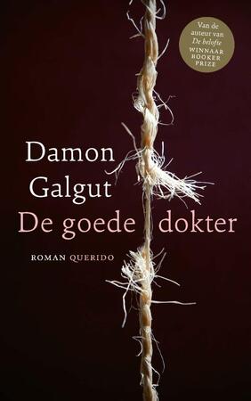 De goede dokter - Damon Galgut De goede dokter - Damon Galgut
