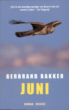 Juni - Gerbrand Bakker Juni - Gerbrand Bakker
