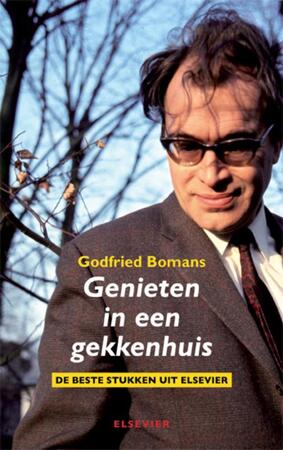 Genieten in een gekkenhuis - Godfried Bomans Genieten in een gekkenhuis - Godfried Bomans