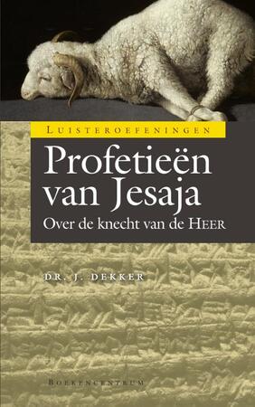 Profetieen van Jesaja - Jaap Dekker Profetieen van Jesaja - Jaap Dekker