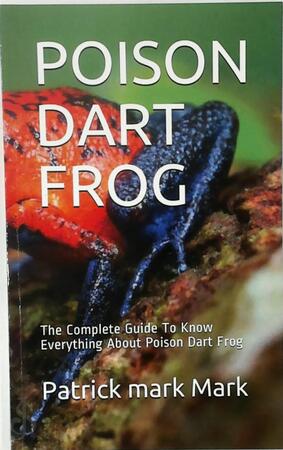 Poison Dart Frog - Patrick Mark Mark
