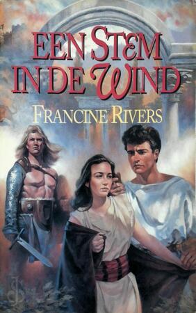 Een stem in de wind - Francine Rivers