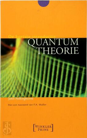 Quantum theorie - De kortste introductie - John Polkinghorne, George Beekman