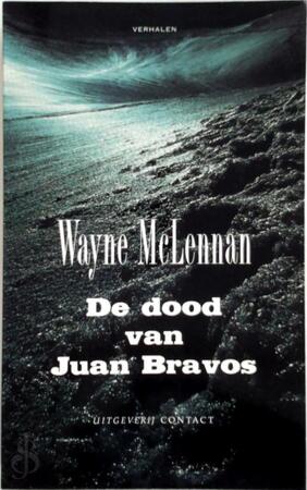 De dood van Juan Bravos - W. Mclennan