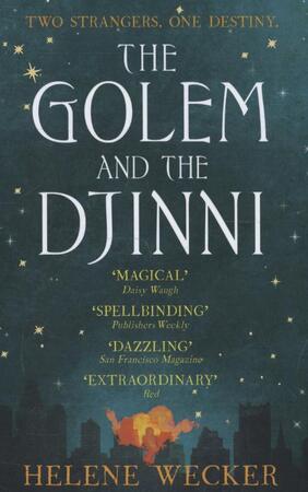 Golem and the djinni - Helene Wecker