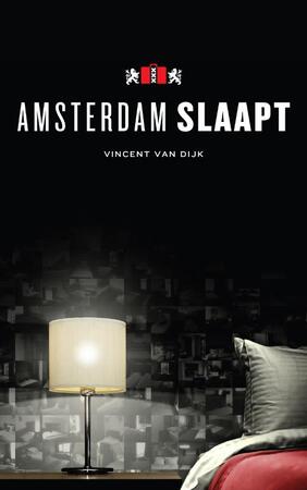 Amsterdam Slaapt - Vincent van Dijk